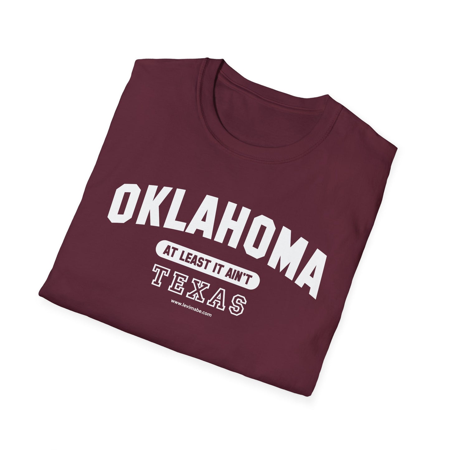 Oklahoma. At Least It Ain't Texas