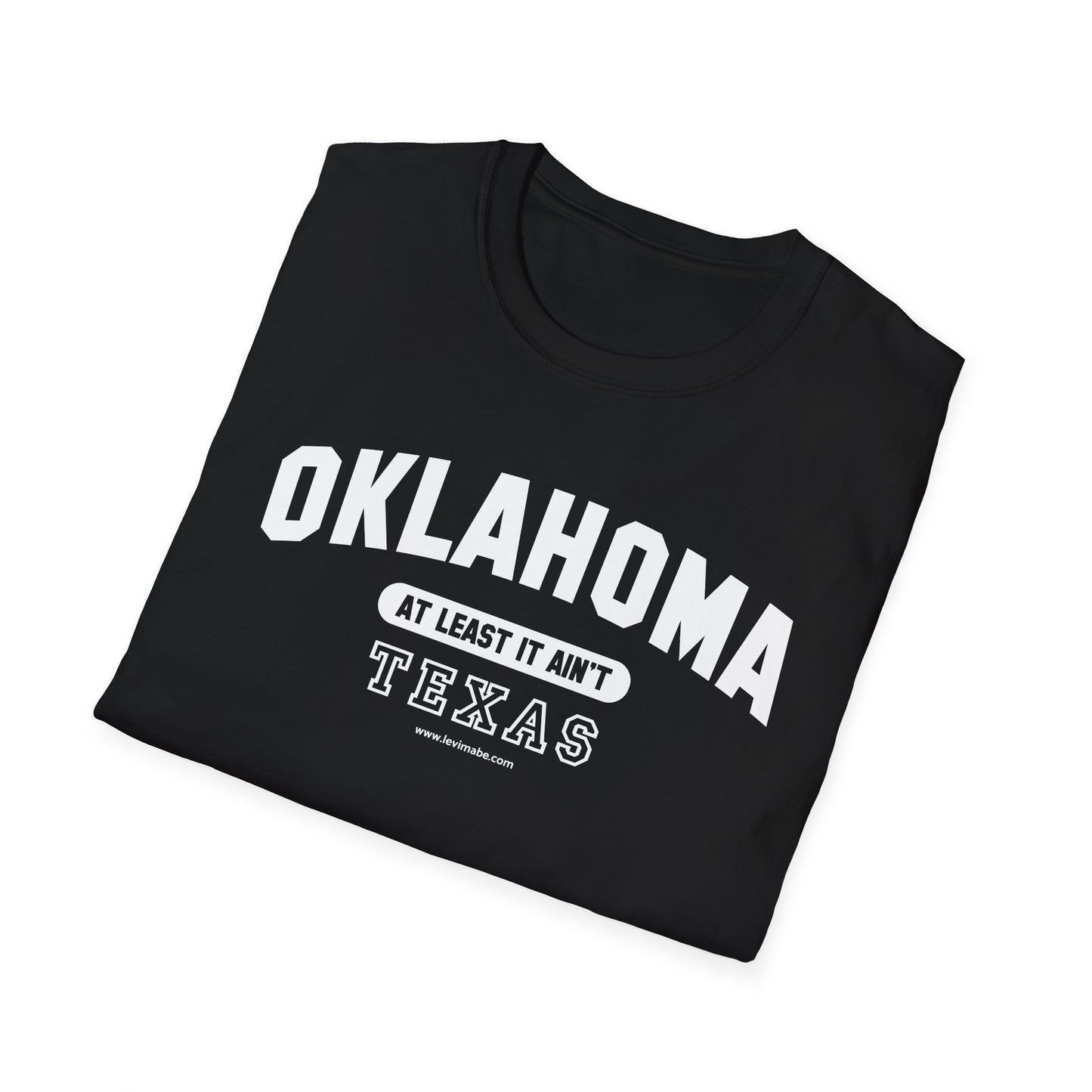 Oklahoma. At Least It Ain't Texas