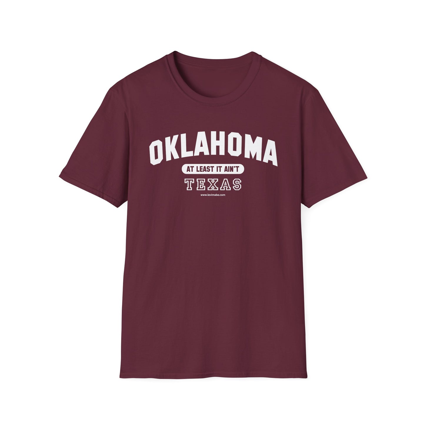 Oklahoma. At Least It Ain't Texas