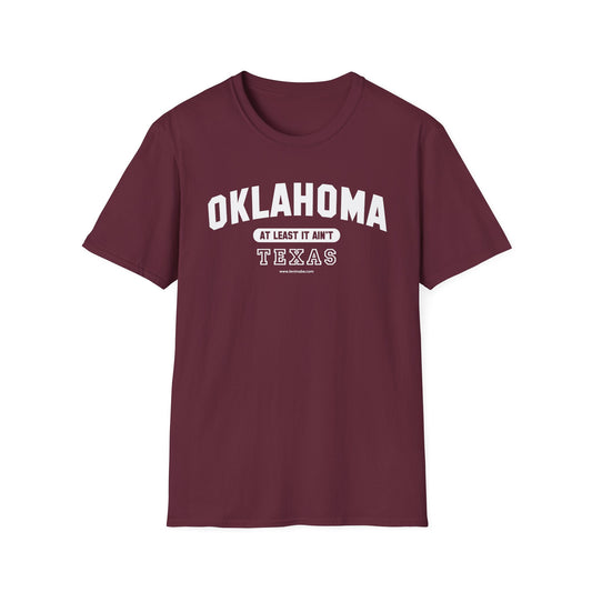 Oklahoma. At Least It Ain't Texas