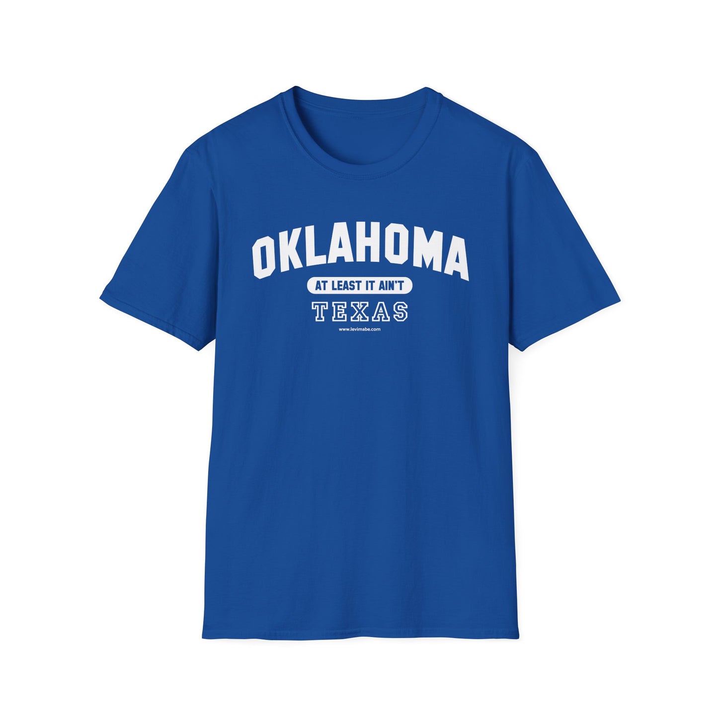 Oklahoma. At Least It Ain't Texas
