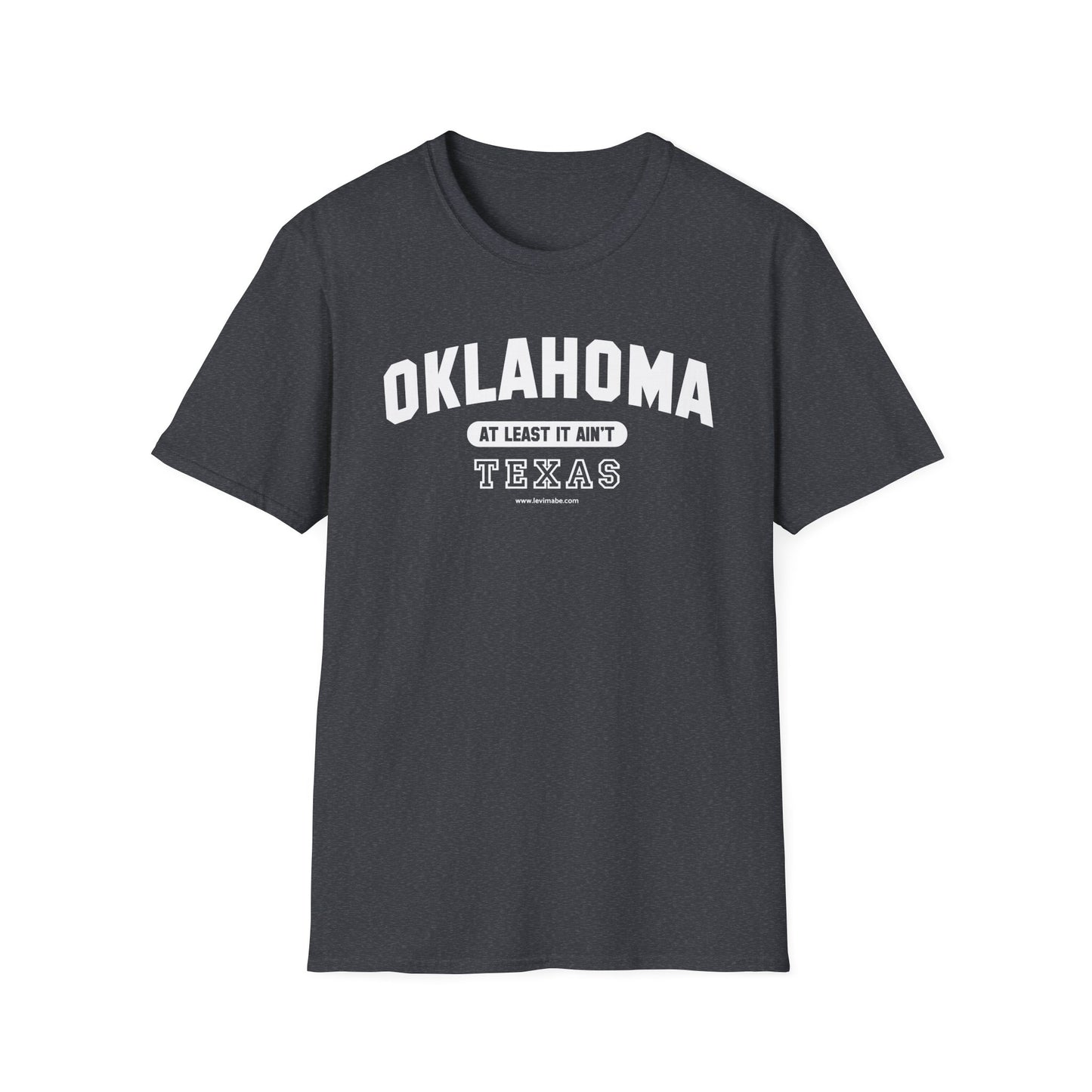 Oklahoma. At Least It Ain't Texas
